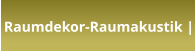 Raumdekor-Raumakustik |