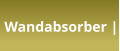 Wandabsorber |