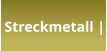 Streckmetall |