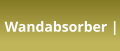 Wandabsorber |